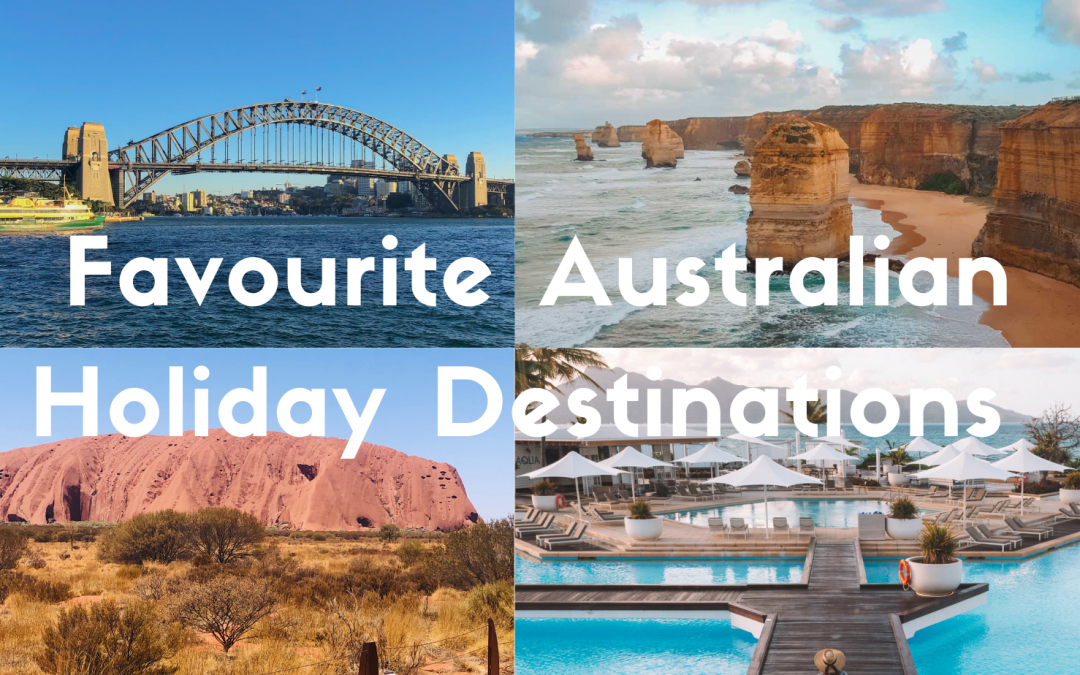 20 Favourite Australian Holiday Destinations