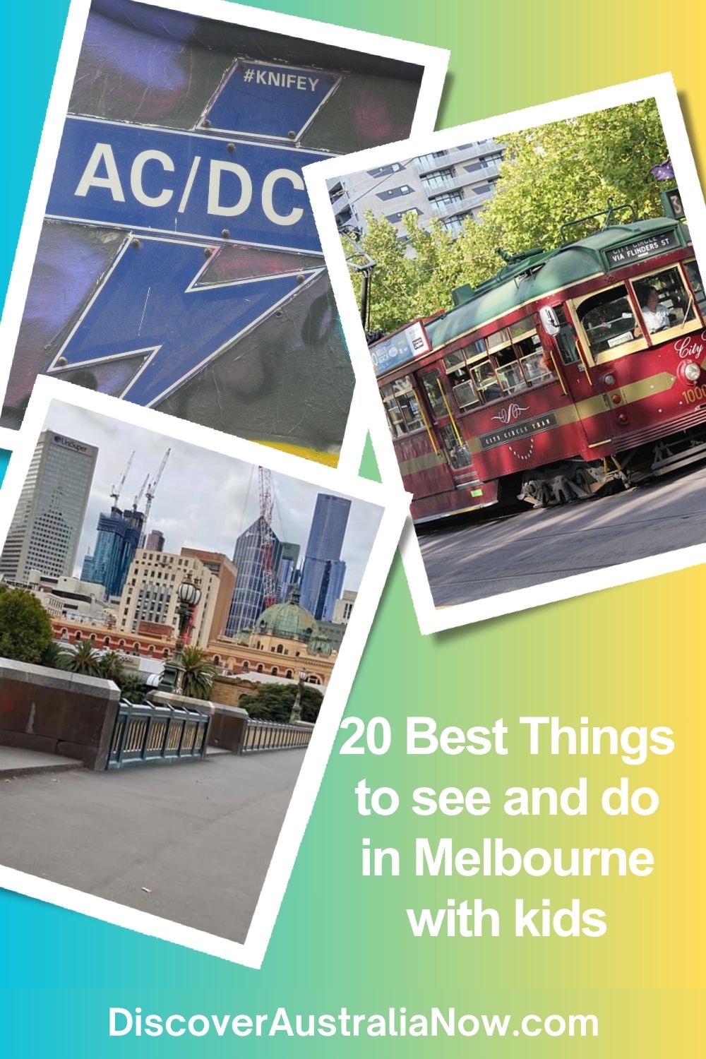 Melbourne with kids PIN. Ride tram, see the street art and walk around the city.