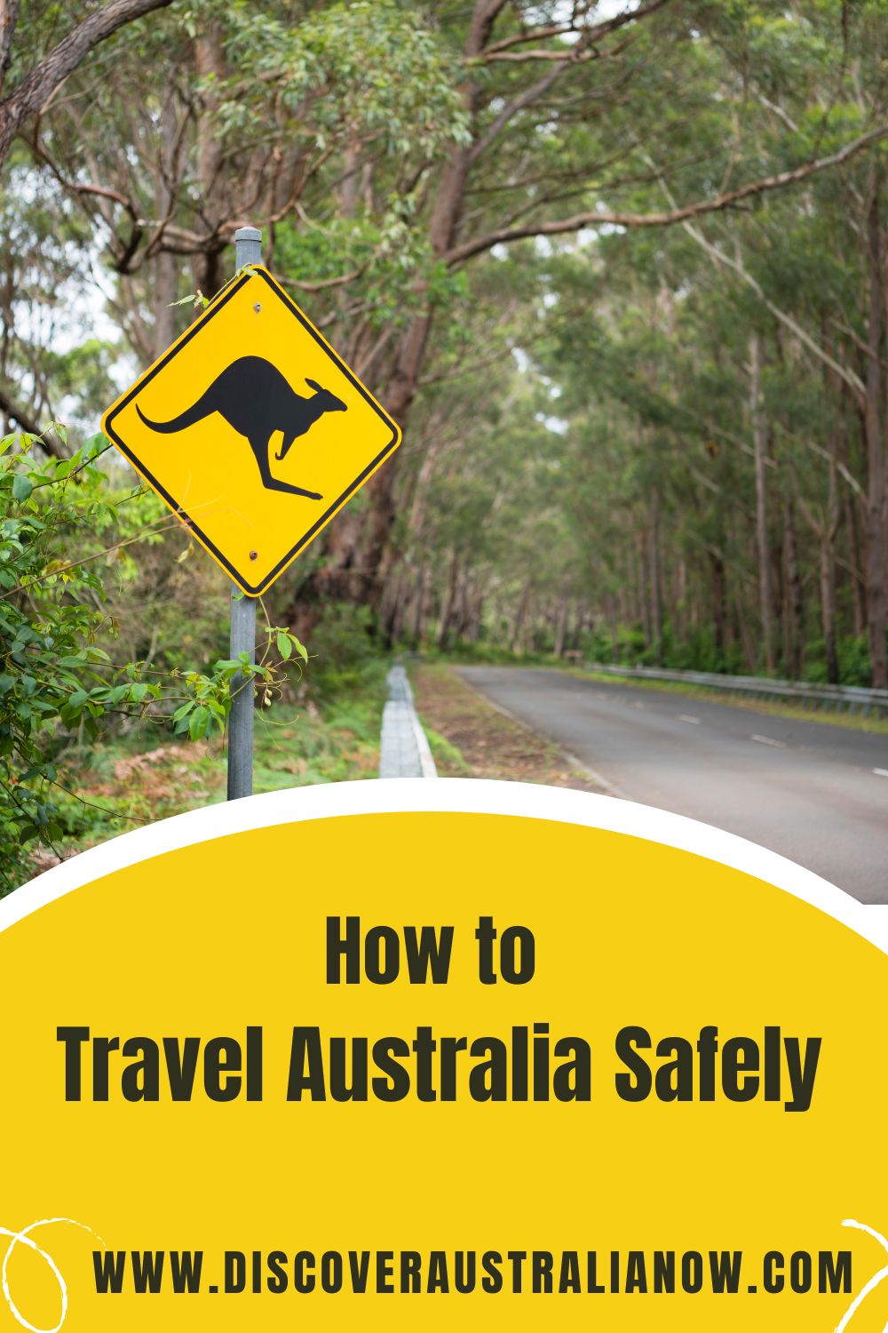 TravelAustraliaSafelyPIN kangaroo sign on a forest road advising to travel Australia safely